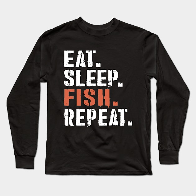 eat sleep fish repeat Long Sleeve T-Shirt by DESIGNSDREAM